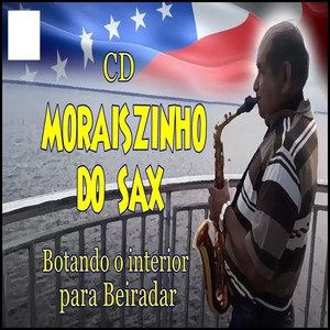 MORAISZINHO DO SAX - yo cantarei (AO VIVO)
