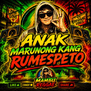 Anak Marunong Kang Rumespeto by Mambu Reggae