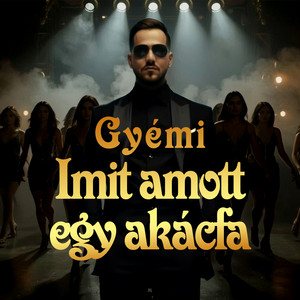 Imit amott egy akácfa by Gyémi