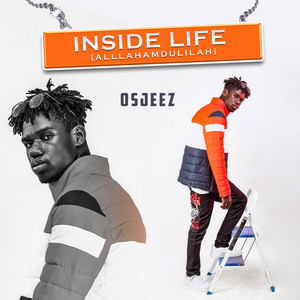 Osjeez - Inside Life (Allahamdulilah)