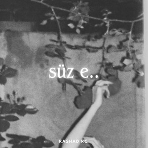 süz e by Rashad Rc