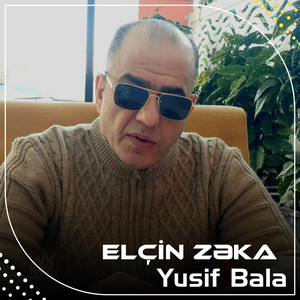 Elcin Zeka - Yusif Bala