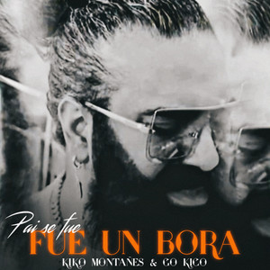 Kiko Montañés - Pai Se Fue un Bora