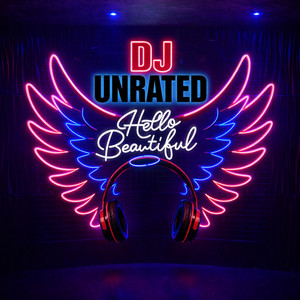 Hello Beautiful by DJ UNRATED