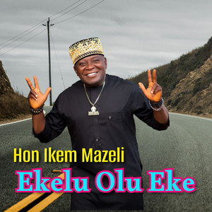 Onye Emero Ife Okwulu by Hon Ikem Mazeli