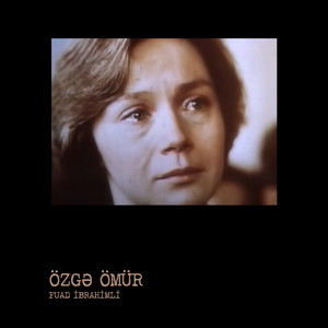 Özgə Ömür by Fuad İbrahimli