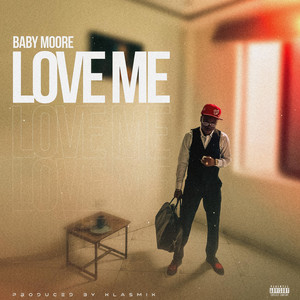 Baby Moore - Love Me