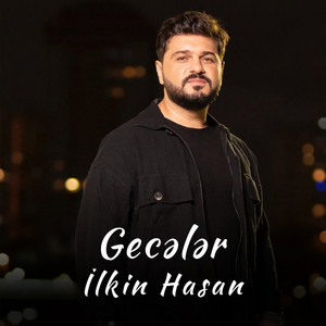 Ilkin Hasan - Gecələr