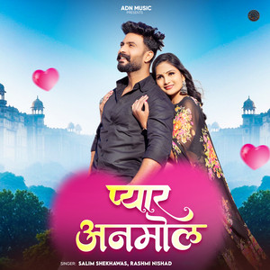 Pyar Anmol by Salim Shekhawas, Rashmi Nishad