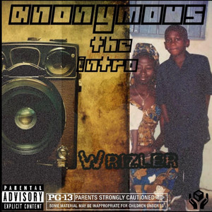 Wrizler - Anonymous The Intro