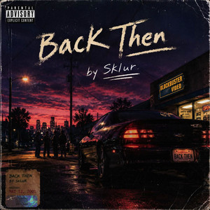 Back Then by Sklur