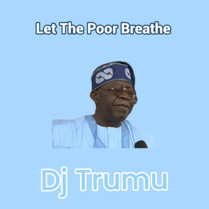 Dj Trumu - Let the Poor Breathe (Dance Cruise)