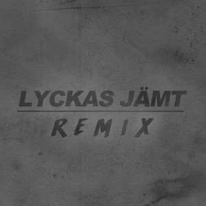 Lyckas Jämt - Remix by Daniel Gyllander, Johan Alander, Lawan Hassan, Sellish