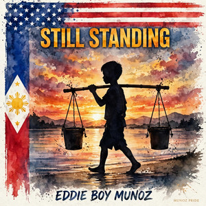 STILL STANDING (MUNOZ PRIDE) by Eddie Boy Munoz