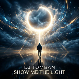 Show me the light by Dj Tomban
