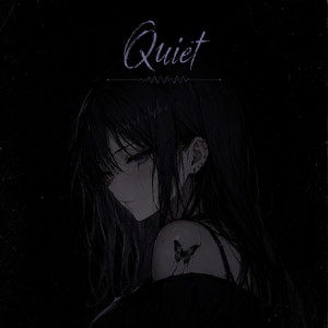 Quiet by NightcorePika