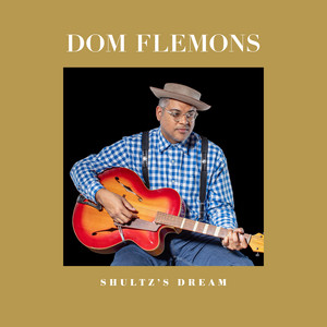 Shultz's Dream by Dom Flemons