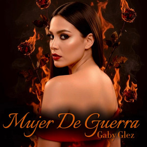 Mujer De Guerra by Gaby Glez
