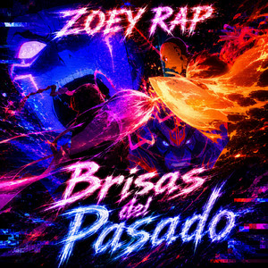 Brisas del Pasado by Zoey Rap