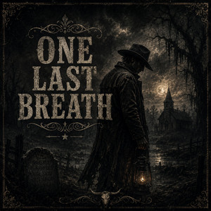 One Last Breath (Dark Country) by Westbound Sons