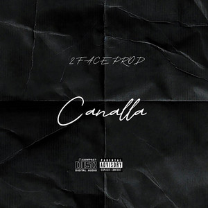 Canalla by 2 Face Prod