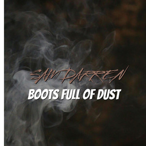 BOOTS FULL OF DUST by SAM DARREN