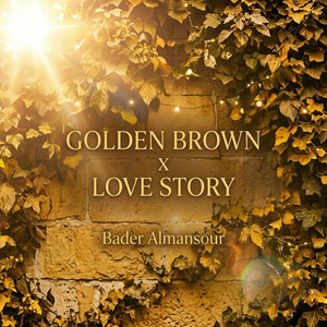 ​Golden Brown x Love Story - Piano & Orchestral Version by Bader Almansour