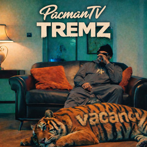 Vacancy by Pacman Tv, Tremz