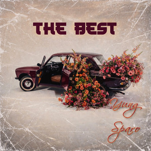 The Best by Yung Sparo