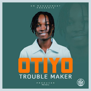 Trouble Maker - OTIYO
