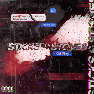 Sticks and Stones by Kid Rey