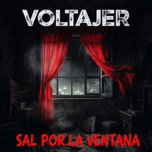 Sal por la ventana by VoltajeR