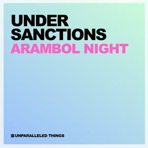 Arambol Night - Extended Mix by Under Sanctions