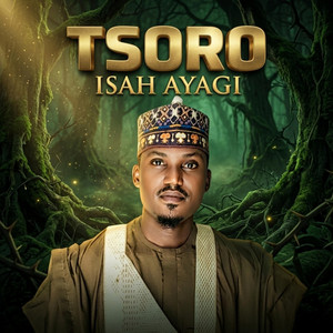 Isah Ayagi - TSORO