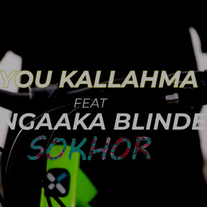 You Kallahma & Ngaaka blindé - Sokhor