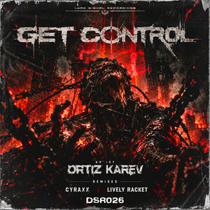 Get Control - Lively Racket remix by ORTIZ KAREV, Lively Racket
