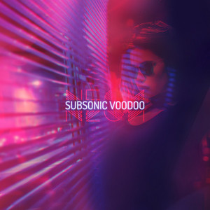 Neon by Subsonic Voodoo