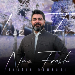 Naz Frosh by Nechir Hawrami