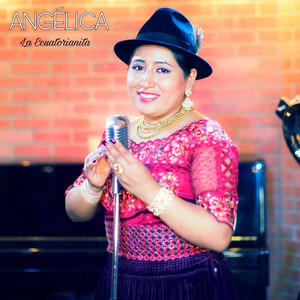 Angélica La Ecuatorianita - Taititu Mamita