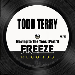 Moving to the Tees (Part 1) by Todd Terry cover art
