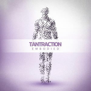Embodied by Tantraction