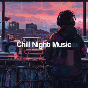 Chill Night Music