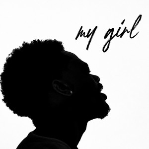 MY GIRL by KellycrisJr