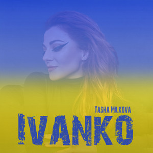 Tasha Milkova — Ivanko