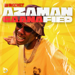 Azaman Gaanafied by ROCKET