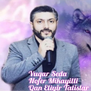 Vuqar Seda - Qan Eleyir Talışlar (feat. Nofer Mikayilli)