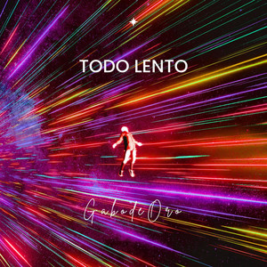 Todo Lento by GabodeOro