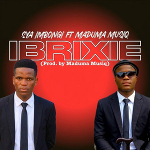 IBrixie - Radio Edit by Sya Imbongi, Maduma Musiq
