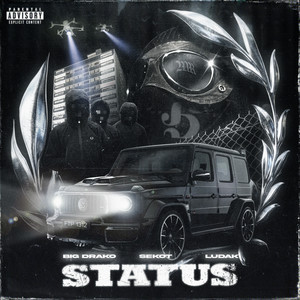 STATUS by LUDAK, Big Drako, SEKOT