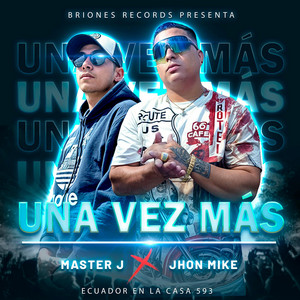 Master J - Una vez más (feat. Jhon Mike)